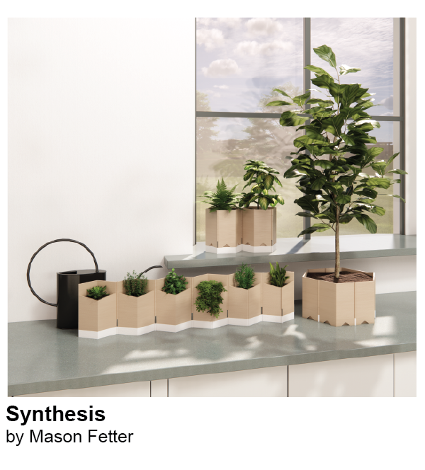 Synthesis Reconfigurable Planter by Mason Fetter
